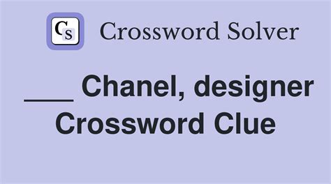 home of chanel and cartier crossword|Home of chanel and cartier Crossword Clue.